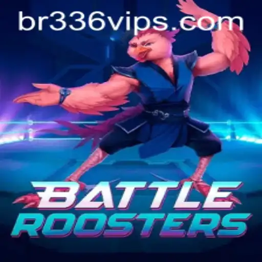 BattleRoosters: Journey into the Clucking Chaos with BR336