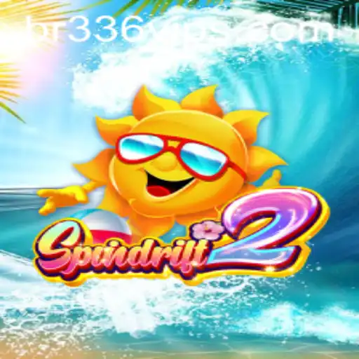 Exploring the Thrilling World of Spindrift2: A Deep Dive into BR336